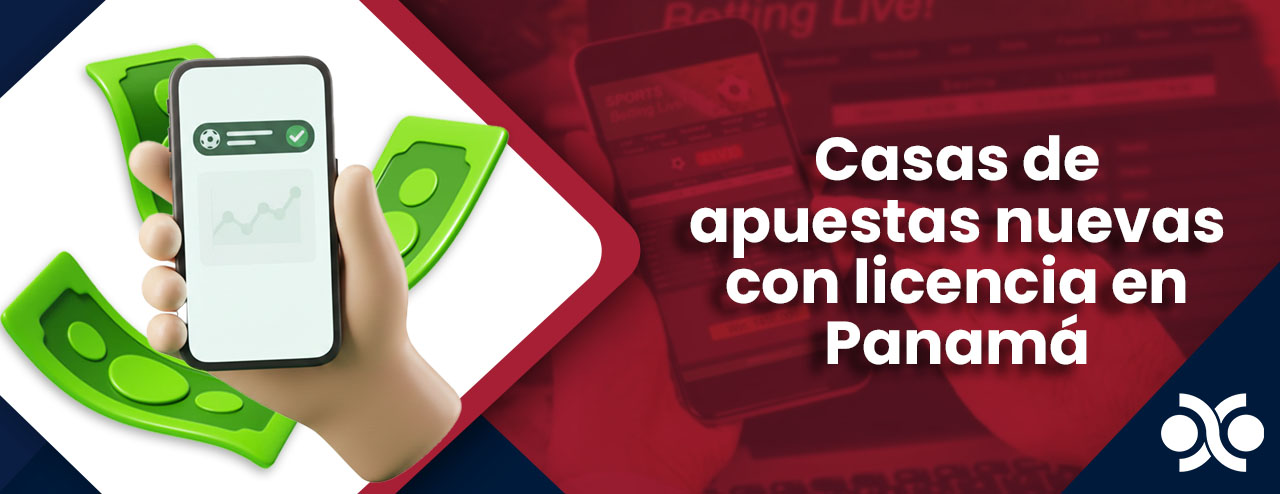 Casas de apuestas nuevas con licencia en Panamá